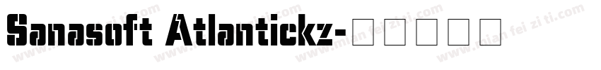 Sanasoft Atlantickz字体转换